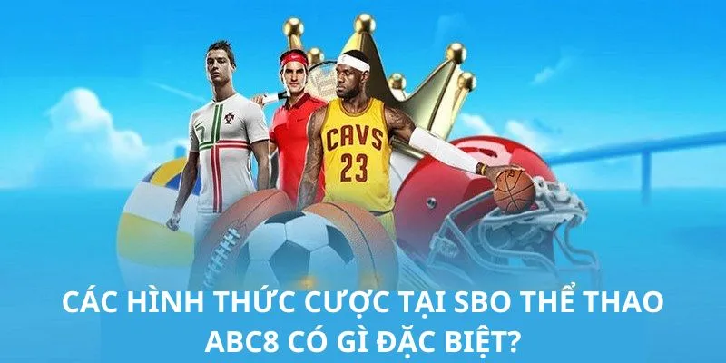 Với ba hình thức cá cược này bạn sẽ có nhiều cơ hội thú vị