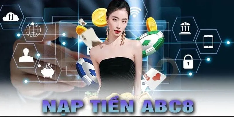 Nạp tiền tại nhà cái đa kênh và an toàn, nhiều khuyến mãi